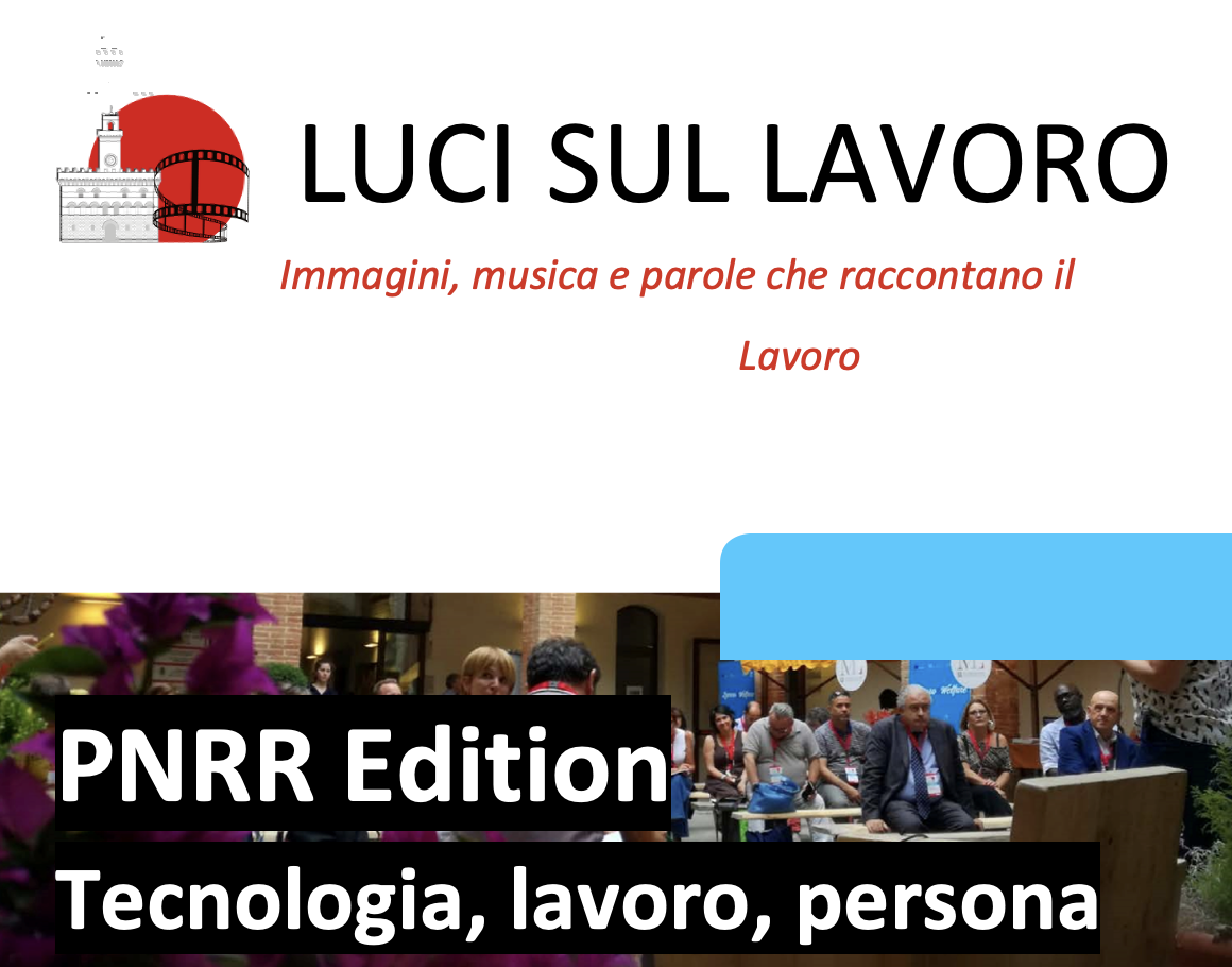 Luci sul Lavoro - Immagini, musica e parole che raccontano il Lavoro